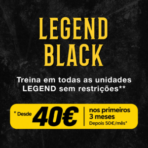 Legend Black (40€)+15 € do seguro